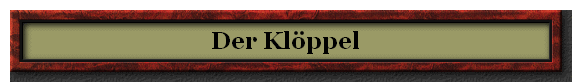 Der Kl�ppel